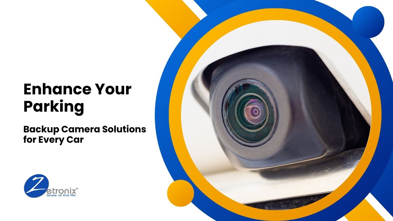 Revolutionize Your Parking: Top Backup Camera Installations for Every Vehicle